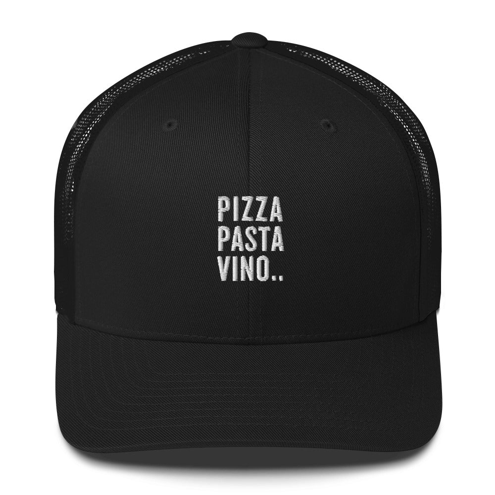 Pizza Pasta Vino.. Trucker Cap