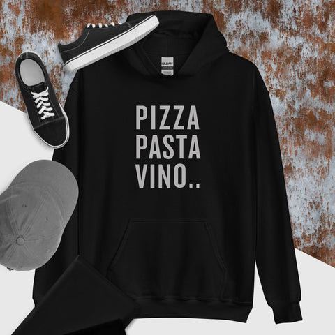 Pizza Pasta Vino.. Unisex Hoodie